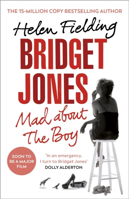 Helen Fielding - Bridget Jones: Mad About the Boy