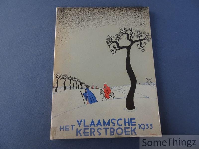 Coll. / Th. Van Tichelen, L. Coune, Maxime de Camp et al. (teksten) en Eugeen Hermans (ills.) - Het Vlaamsche Kerstboek. 1933.
