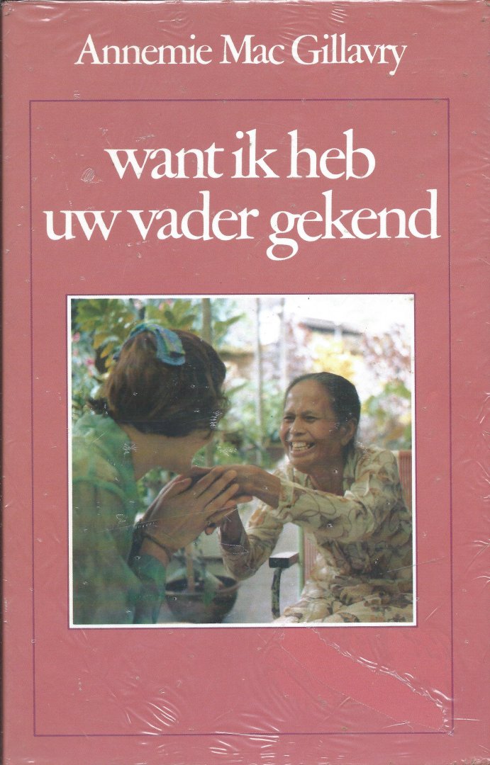 Macgillavry - Want ik heb uw vader gekend