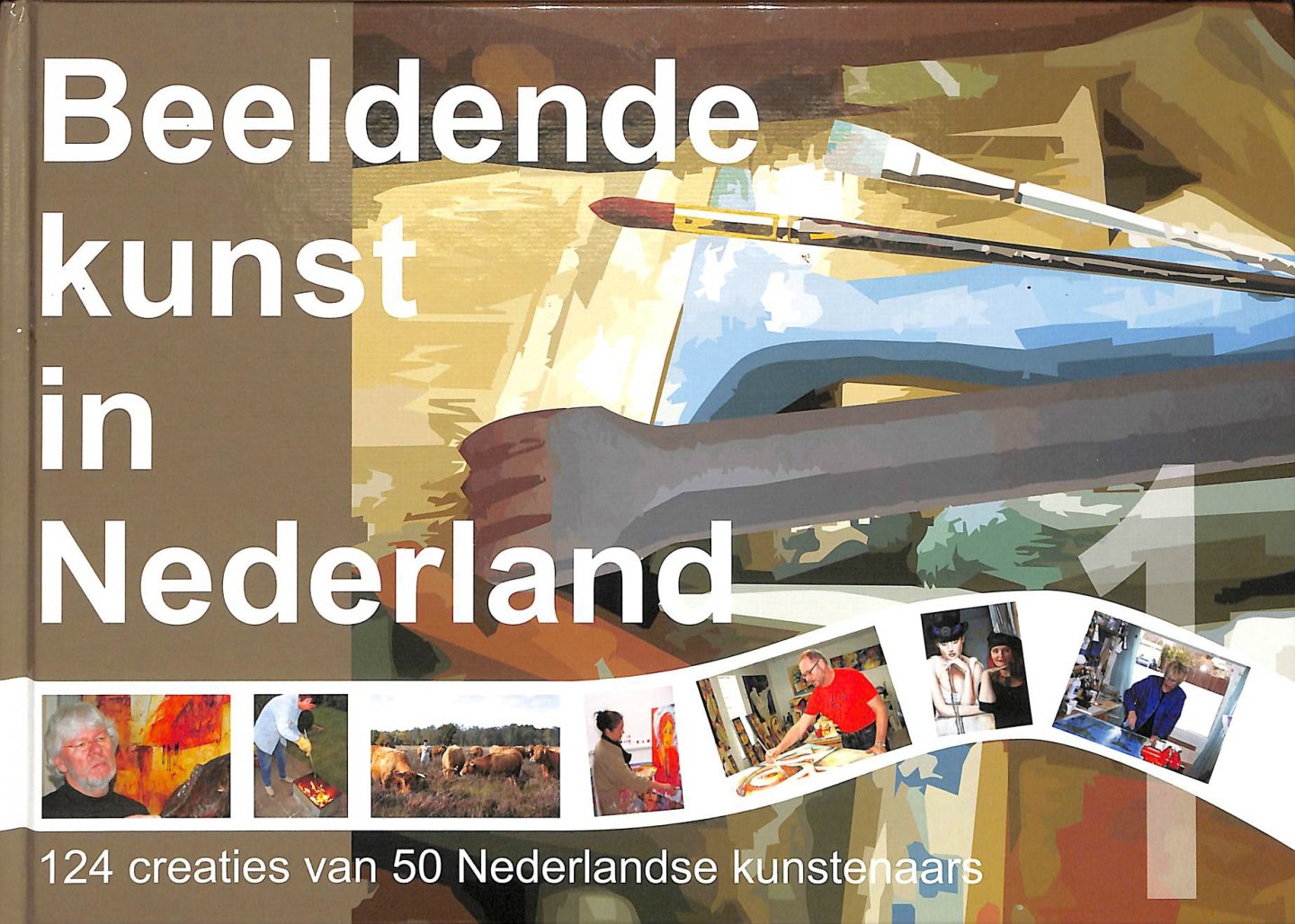 Klaassen, Babette - Beeldende kunst in Nederland 1. 124 creaties van 50 Nederlandse kunstenaars.