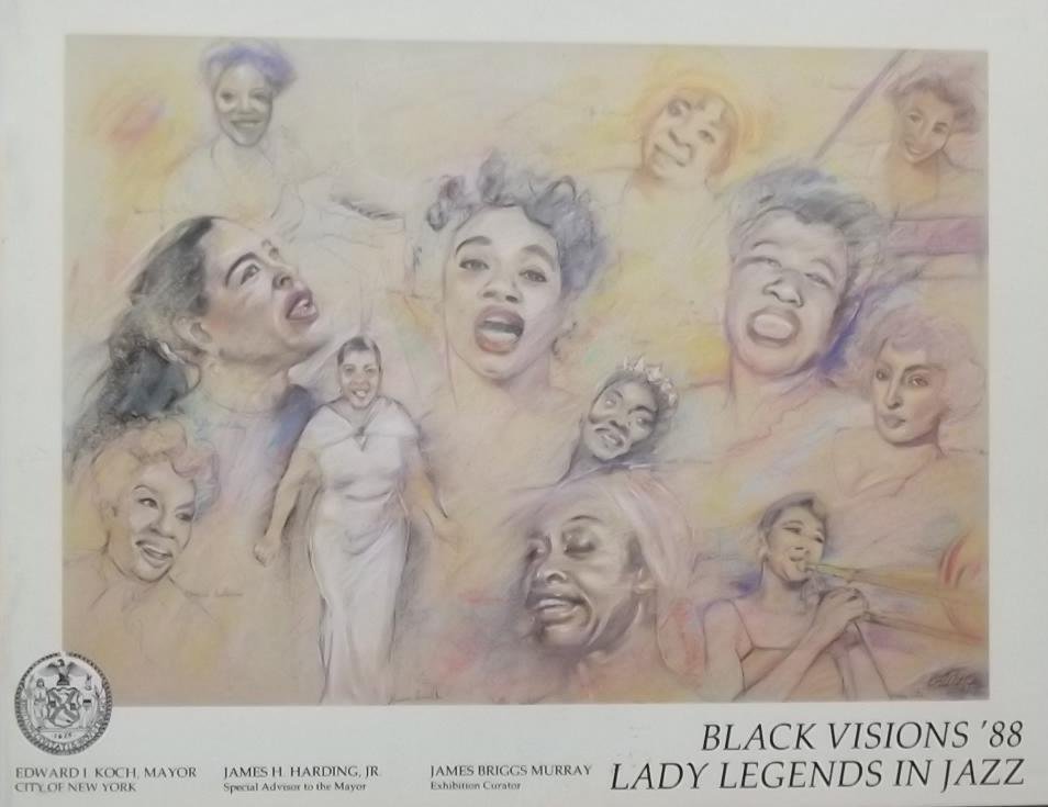 Harding, James H. / Murray, James Briggs. - Black visions '88: Lady Legends in Jazz