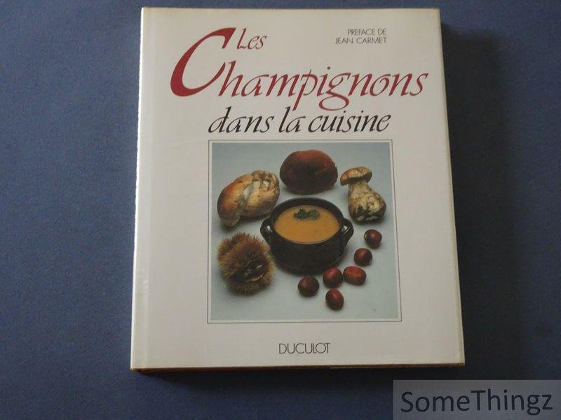 Piero Antolini et Guido Stecchi. - Les champignons dans la cuisine.