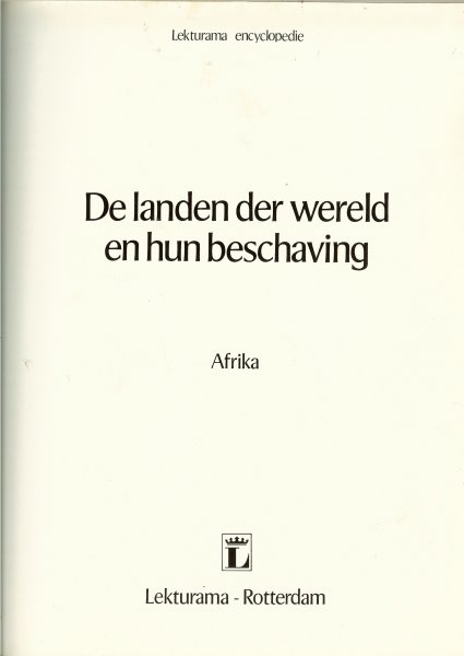 Diverse schrijvers  i.s.m.  de Redactie van Lekturama - De landen der wereld en hun beschaving : Afrika