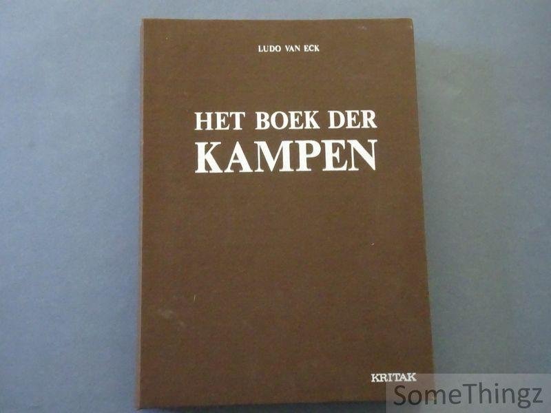 Ludo van Eck. - Het boek der kampen.