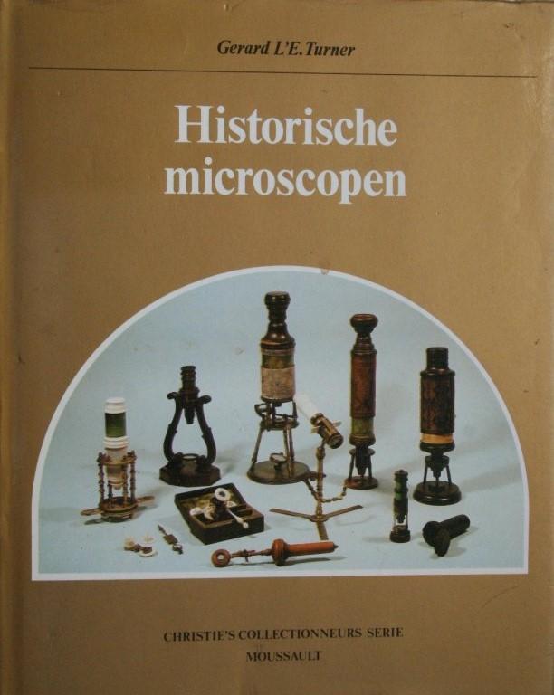 Turner, Gerard L.E. - Historische microscopen