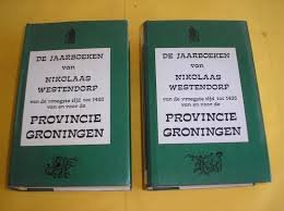 Westendorp, Nikolaas - De jaarboeken van Nikolaas Westendorp van de vroegste tijd tot 1493 van en voor de provincie Groningen. 2 delen