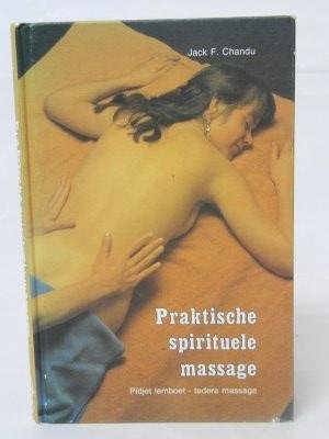 Chandu, Lack, F. - Praktische spirituele massage (3 foto's)