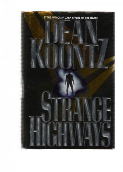 koontz, dean - strange highways ( by the author of dark rivers of the heart )