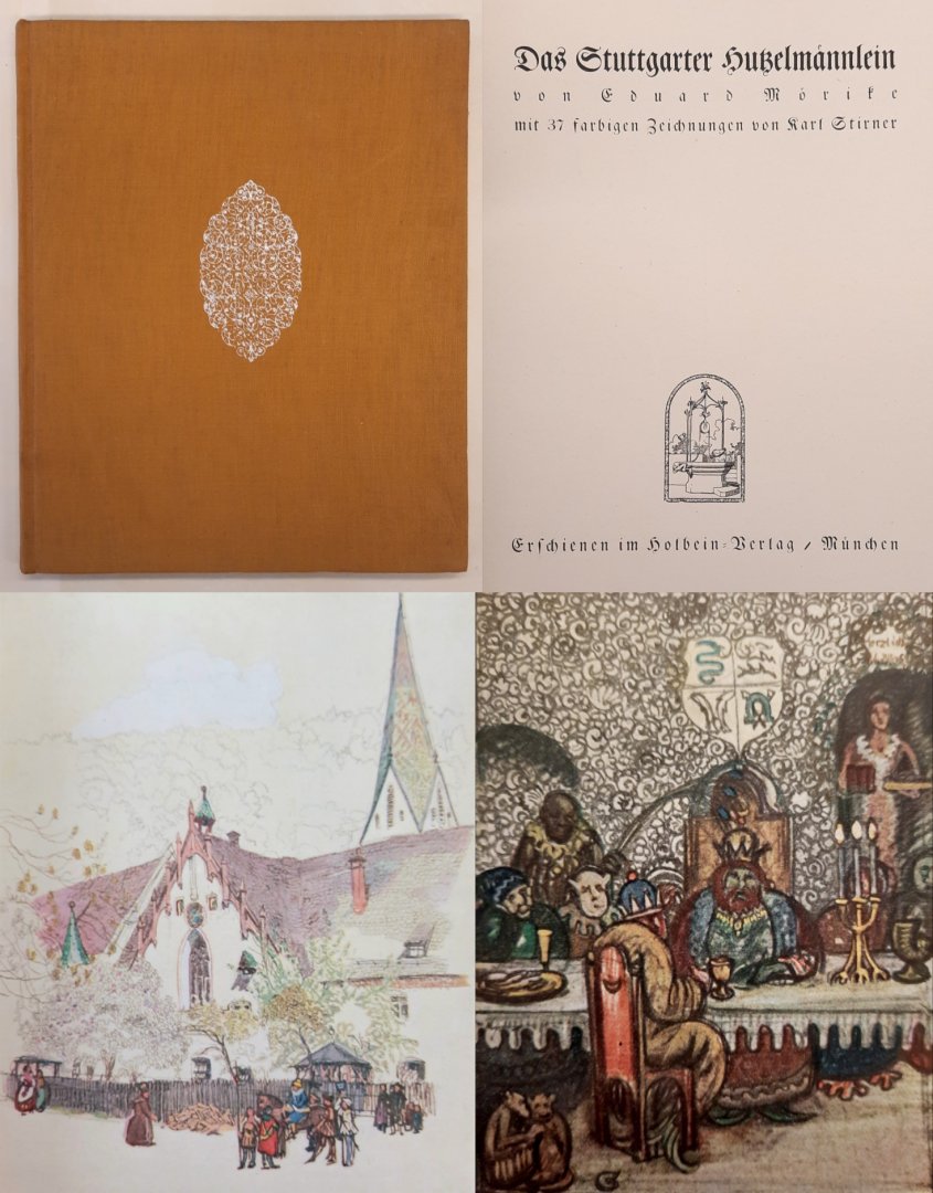 MÖRIKE, EDUARD. - Das Stuttgarter Hutzelmännlein. Mit 37 farbigen Zeichnungen von Karl Stirner.