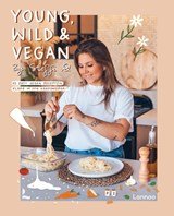 Young, wild & vegan - 45 easy vegan recepten klaar in een handomdraai