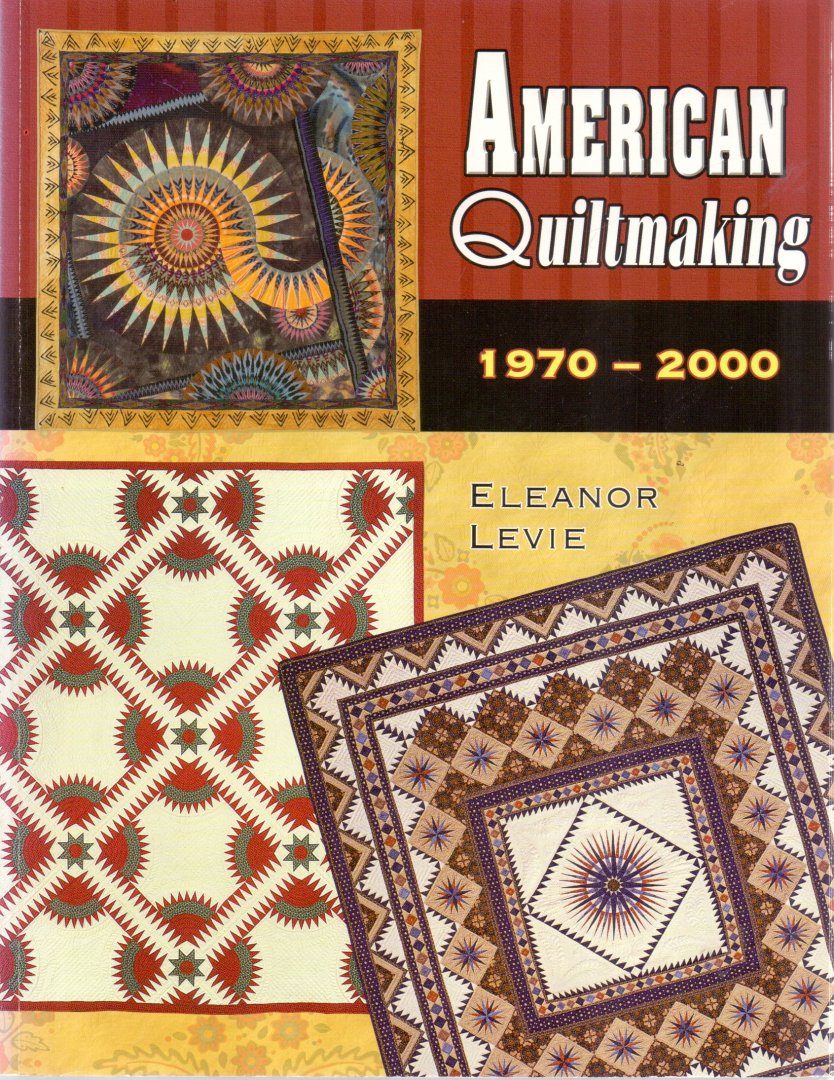 Levie Eleanor (ds1294) - American Quiltmaking 1970-2000