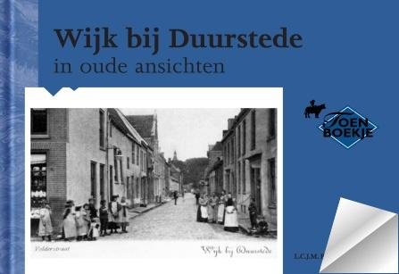 Rouppe van der Voort, L.C.J.M. - Wijk bij Duurstede in oude ansichten / druk 3