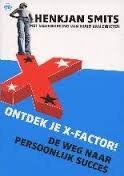 Smits, HenkJan - Ontdek je X-factor ! Op weg naar persoonlijk succes
