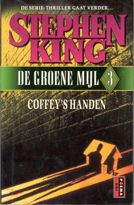 King, S. - De groene mijl / 3 Coffey's handen / druk 1