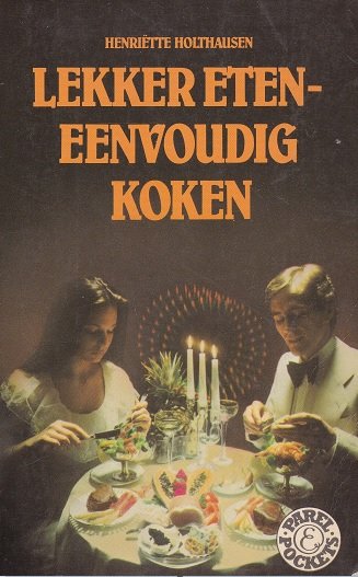 Holthausen - Lekker eten - eenvoudig koken