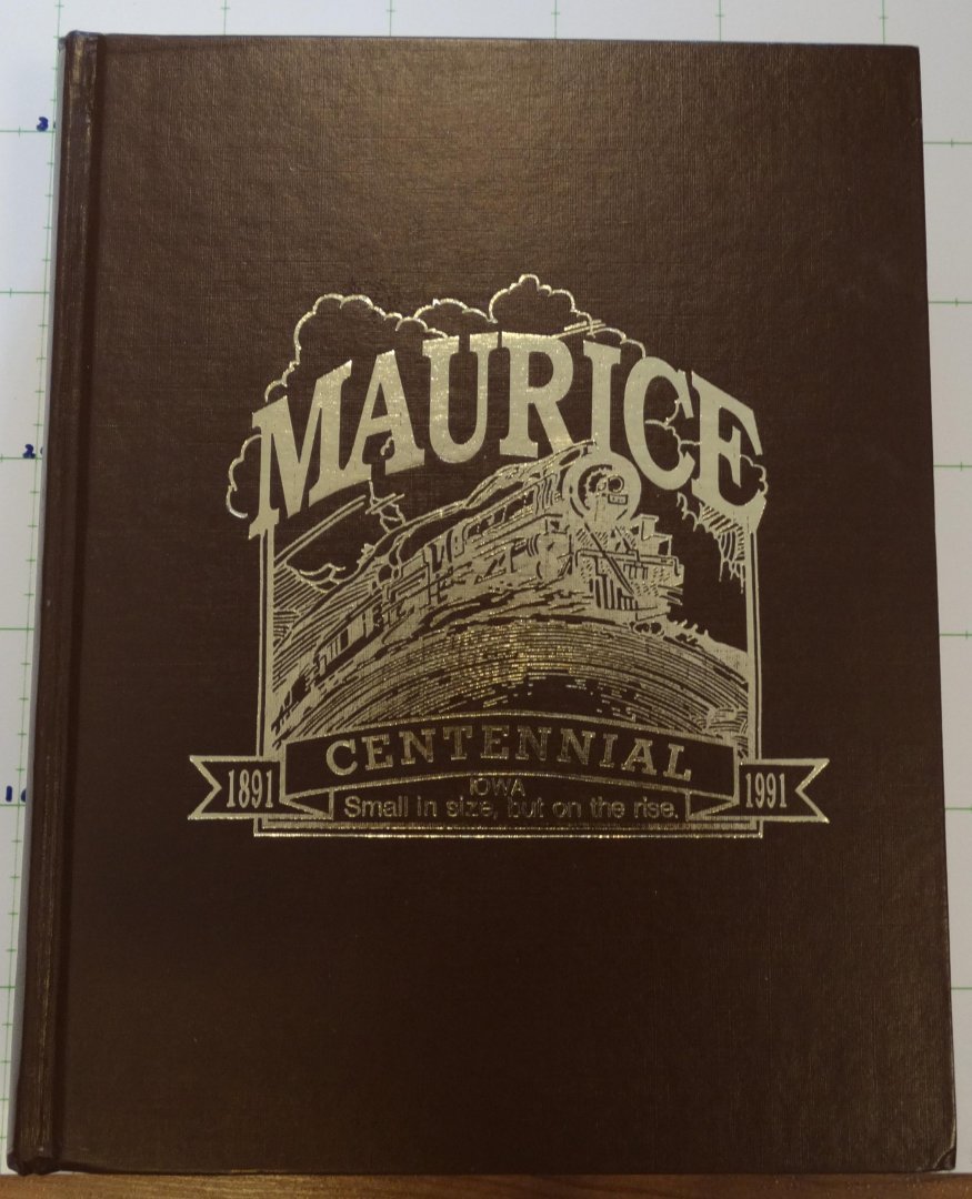 Mulder, I. - Plageman, B. & A. - Stelt, J.A. vander - Maurice, Iowa centennial 1891 - 1991