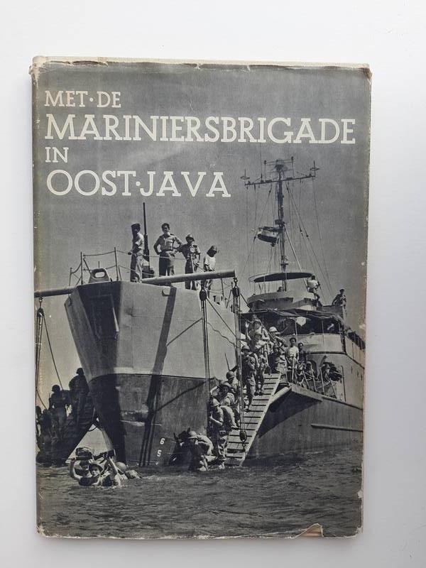 Wilmar, H.A. - Met de Mariniersbrigade in Oost-Java