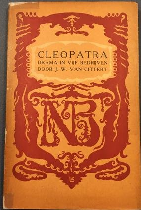 CITTERT, J.W. - Cleopatra. Drama in vijf bedrijven.