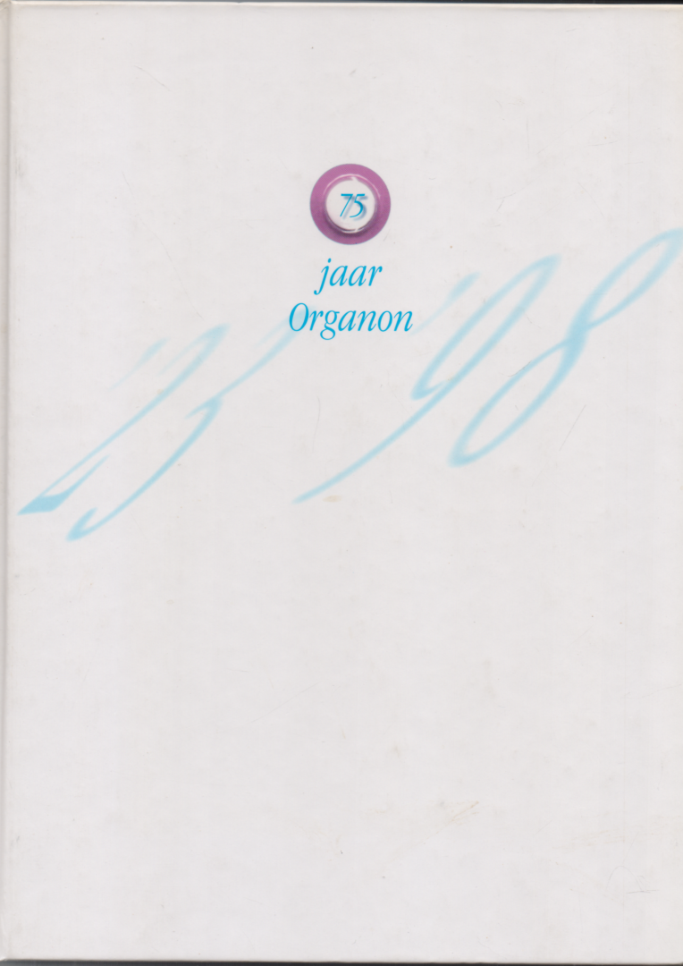 Verhoog, Jeroen - 75 jaar Organon / 1923 - 1998