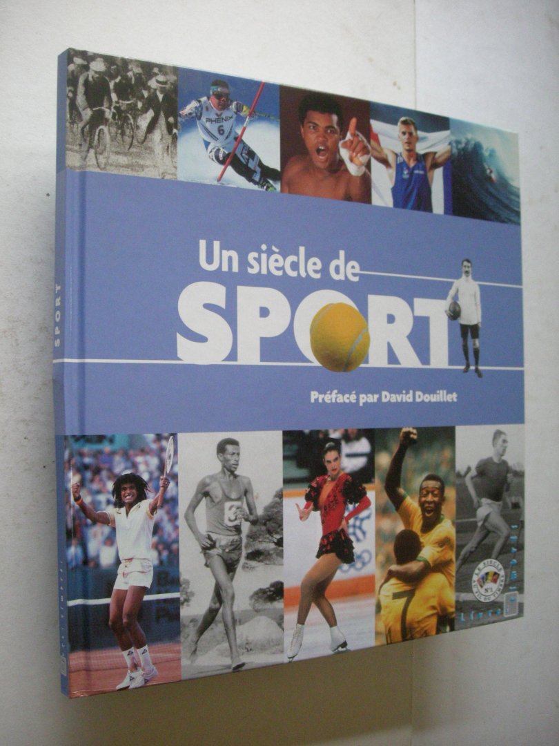 Douillet, David, preface - Un siecle de sport