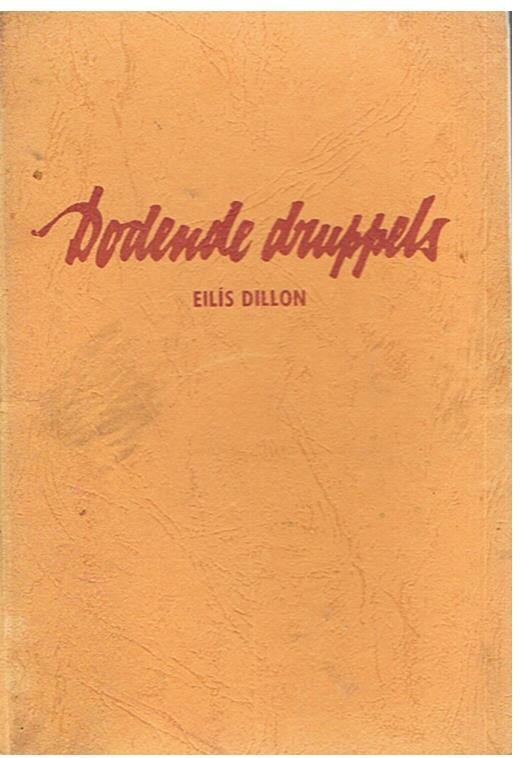 Dillon, Eilis - Dodende druppels