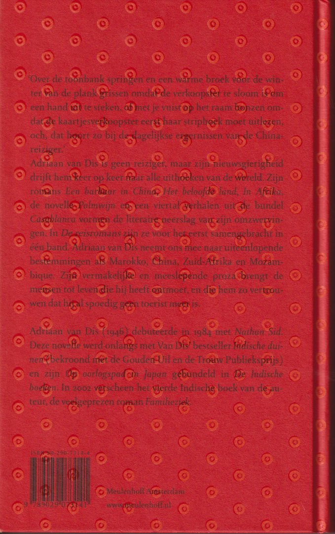 Dis (Bergen aan Zee, 16 December 1946), Adriaan van - De reisromans - Casablanca - In Afrika - Een barbaar in China - Het beloofde land  - Palmwijn en de Casablanca-verhalen