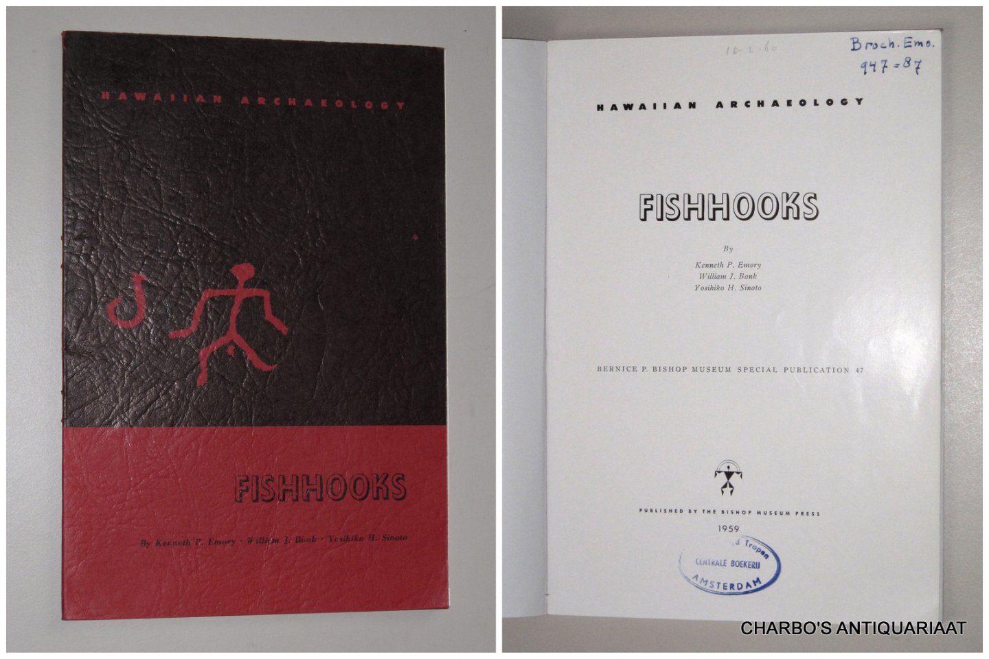 EMORY, KENNETH P. (et al.), - Hawaiian Archaeology: Fishhooks.