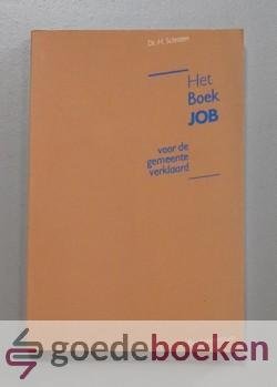 Schroten, Dr. H. - Het boek Job --- Voor de gemeente verklaard