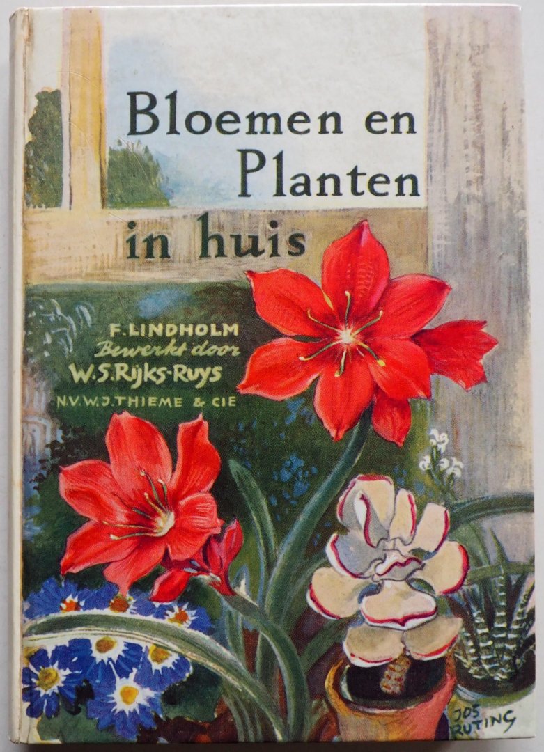 Lindholm, Lena en Folke. Bewerkt door W.S. Rijks-Ruys - Bloemen en planten in huis ( binnenkant kaft klassefoto geplakt datum 27-7-60