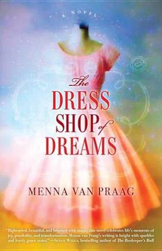 Van Praag, Menna - The Dress Shop of Dreams