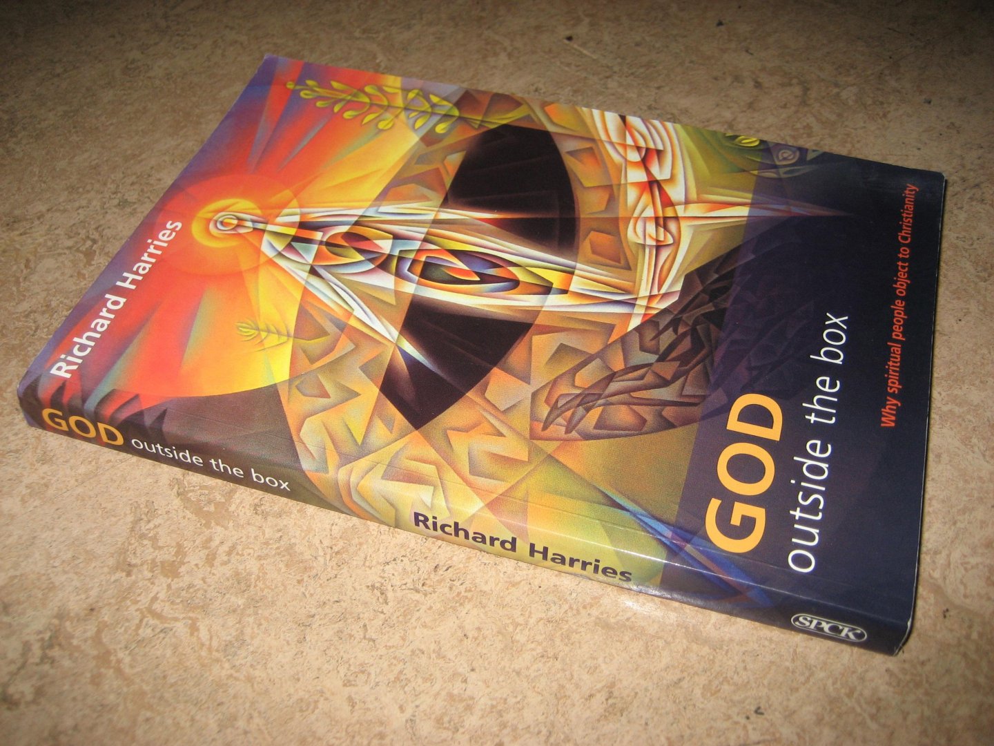 Harries, Richard - God outside the box. Why spiritual people object to Christianity