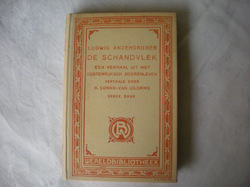 Anzengruber, Ludwig / Loman-van Uildriks, vert. - De Schandvlek, Een verhaal uit het Oostenrijkse boerenleven