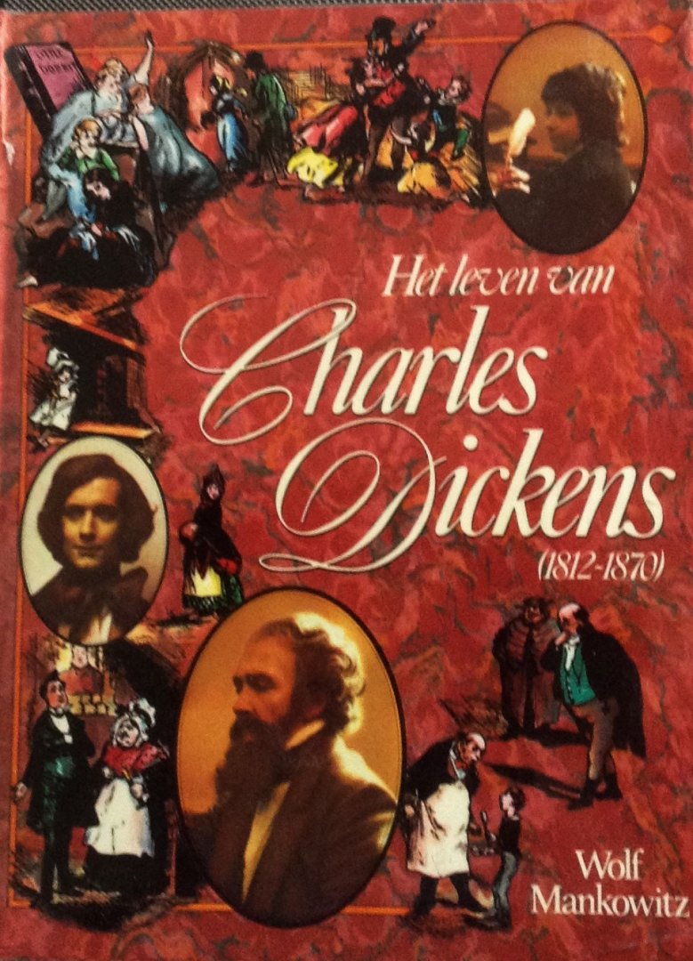 Mankowitz, Wolf - Het leven van Charles Dickens