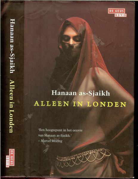 As-Sjaikh, Hanaan .. Uit het Arabisch  Vertaald door Djuke Poppinga - Alleen in Londen Een hoogtepunt in het Oeuvre