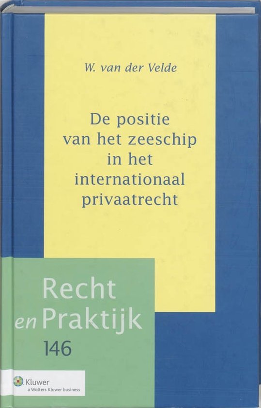 Velde, W. van der - De positie van het zeeschip in het internationaal privaatrecht