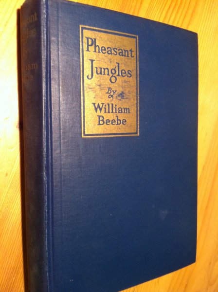 Beebe, William - Pheasant Jungles