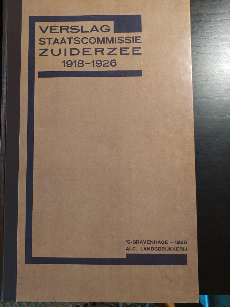 Lorentz, H.A. , voorzitter staatscommissie - Verslag Staatscommissie Zuiderzee 1918 - 1926