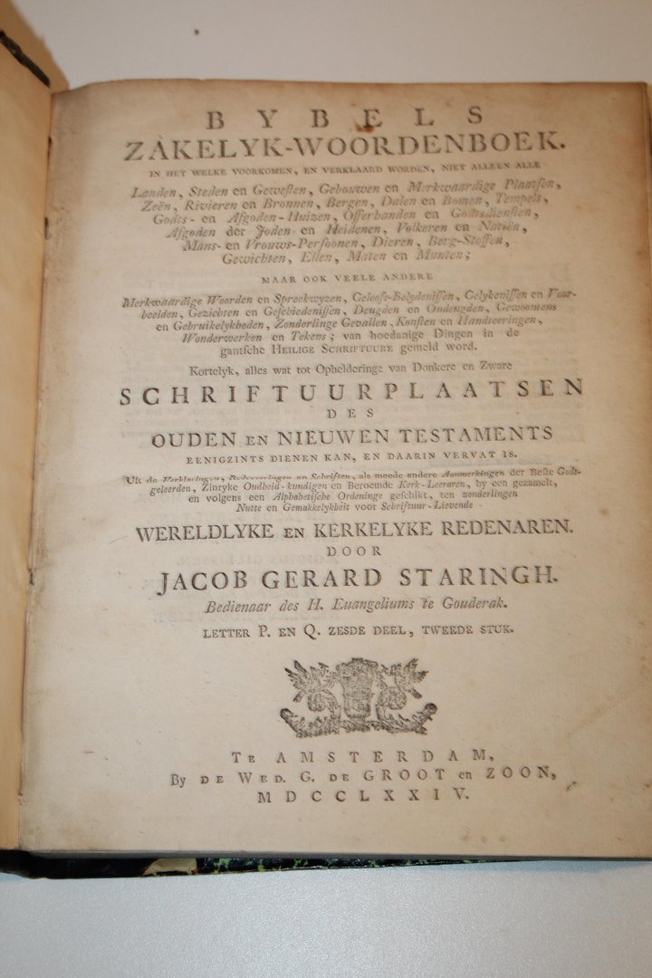 Staringh, Jacob Gerard - Bybels Zakelyk Woordenboek … door Jacob Gerard Staringh. Letter P. en Q. Zesde deel, tweede stuk