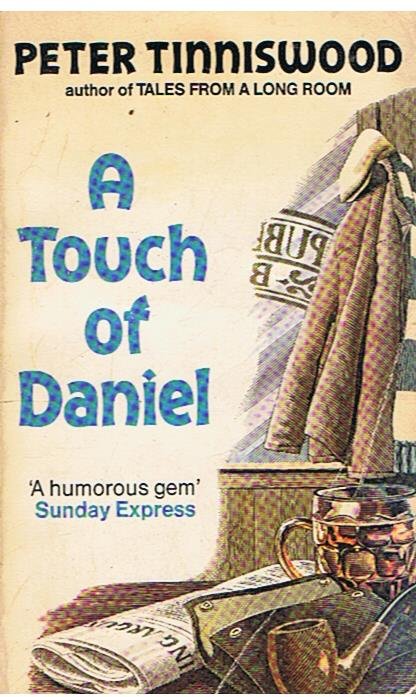 Tinniswood, Peter - A touch of Daniel