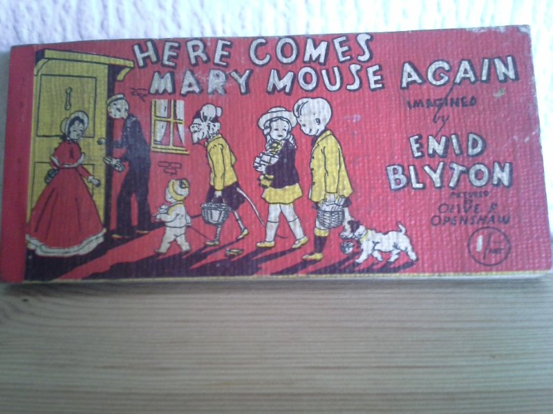 ENID BLYTON - HERE COMES MARY MOUSE AGAIN