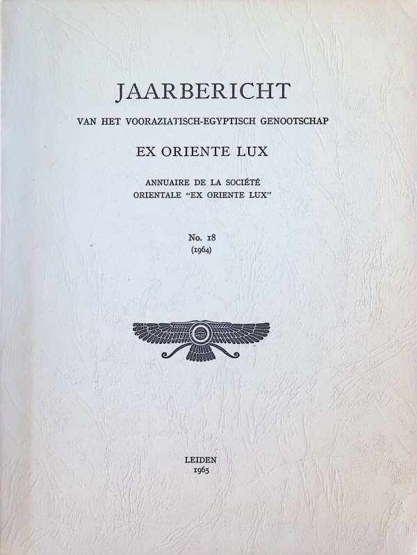 collectief - Jaarbericht van het Vooraziatisch-Egyptisch genootschap EX ORIENTE LUX N° 18 ( 1964 )