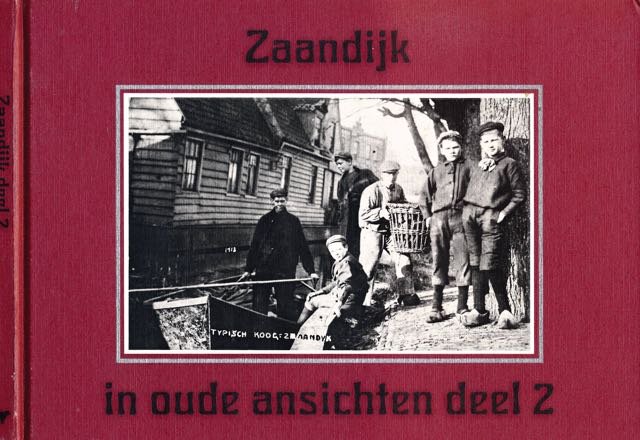 Hottentot, J. - Zaandijk in Oude Ansichten deel 2.