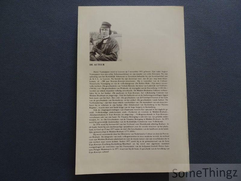 Vannoppen, Henri. - Rechtmatie familietrots uit Midden-Brabant of: De geschiedenis van Geslachten rond 'Pie Blok', Lodewijk Van Beethoven en J.F. Janssens.