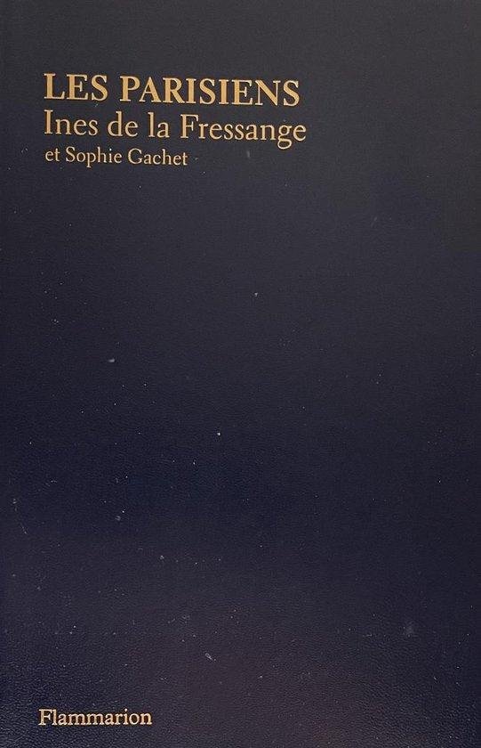Fressange, Inès de la, Gachet, Sophie - Fressange, I: Parisiens