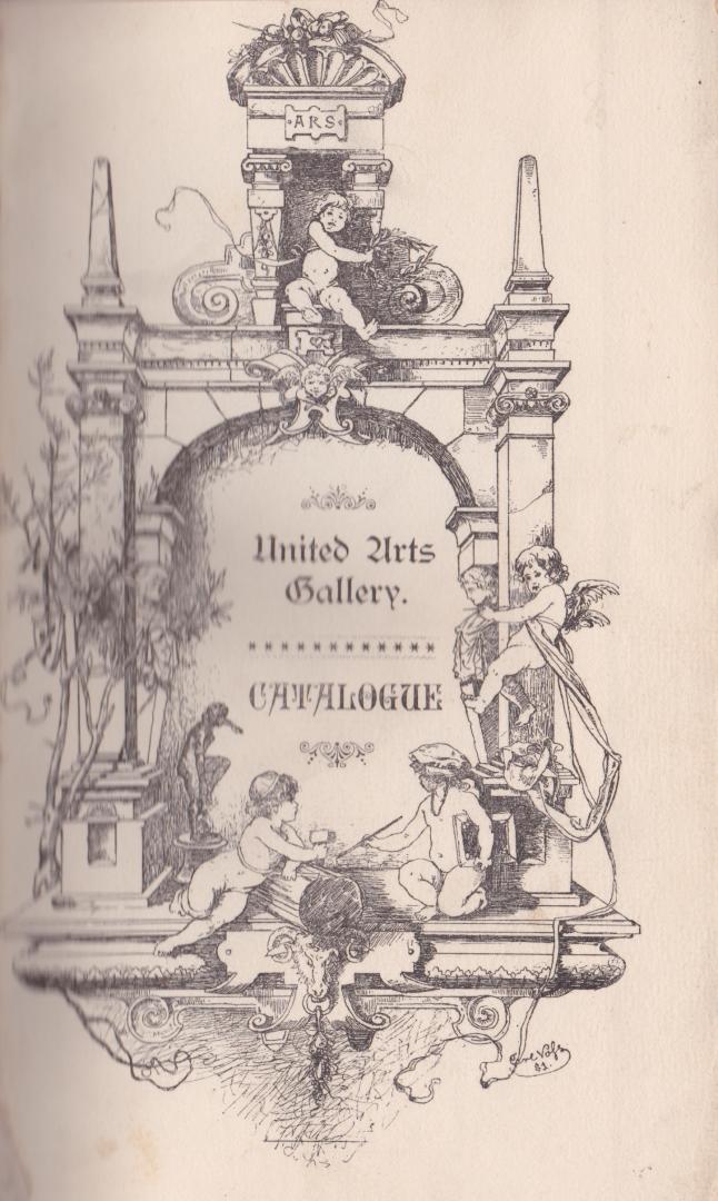 -- - United Arts Gallery 1882-1884. Catalogue