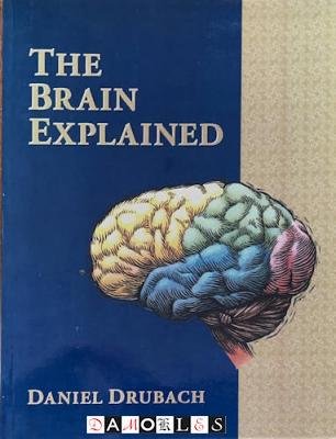 Daniel Drubach - The Brain Explained