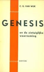 WIJK, C. G. VAN - Genesis en de zintuiglijke waarneming