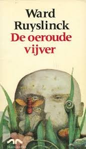 Ruyslinck, Ward - De oeroude vijver