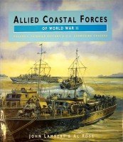 Lambert, J. and A. Ros - Allied Coastal Forces of World War II