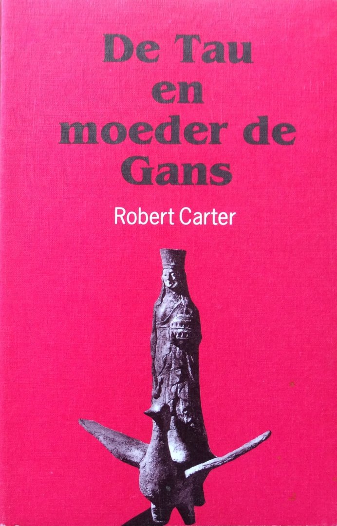 Carter, Robert - De Tau en moeder de Gans